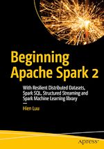 Télécharger le livre :  Beginning Apache Spark 2