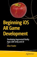 Télécharger le livre :  Beginning iOS AR Game Development