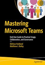 Download this eBook Mastering Microsoft Teams