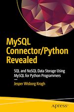 Télécharger le livre :  MySQL Connector/Python Revealed