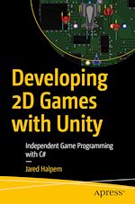 Télécharger le livre :  Developing 2D Games with Unity