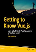 Télécharger le livre :  Getting to Know Vue.js