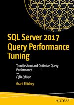 Télécharger le livre :  SQL Server 2017 Query Performance Tuning