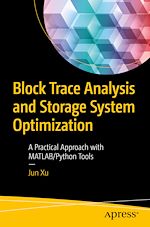 Télécharger le livre :  Block Trace Analysis and Storage System Optimization