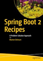 Télécharger le livre :  Spring Boot 2 Recipes