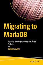 Télécharger le livre :  Migrating to MariaDB