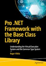 Télécharger le livre :  Pro .NET Framework with the Base Class Library