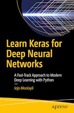 Télécharger le livre :  Learn Keras for Deep Neural Networks