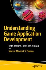 Télécharger le livre :  Understanding Game Application Development
