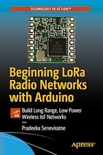 Télécharger le livre :  Beginning LoRa Radio Networks with Arduino
