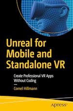 Télécharger le livre :  Unreal for Mobile and Standalone VR