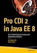 Télécharger le livre :  Pro CDI 2 in Java EE 8