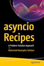 Télécharger le livre :  asyncio Recipes