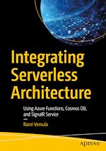 Télécharger le livre :  Integrating Serverless Architecture