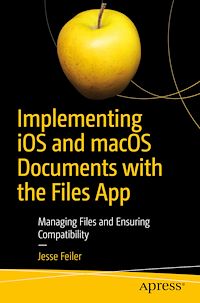 Téléchargez le livre :  Implementing iOS and macOS Documents with the Files App