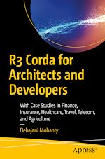 Télécharger le livre :  R3 Corda for Architects and Developers