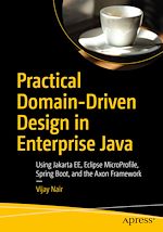 Télécharger le livre :  Practical Domain-Driven Design in Enterprise Java
