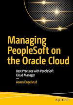 Télécharger le livre :  Managing PeopleSoft on the Oracle Cloud