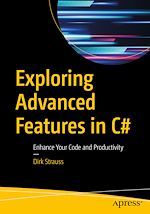 Télécharger le livre :  Exploring Advanced Features in C#