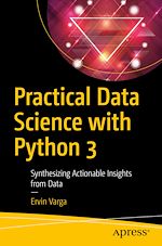 Télécharger le livre :  Practical Data Science with Python 3