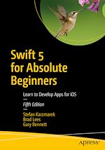 Télécharger le livre :  Swift 5 for Absolute Beginners