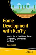 Télécharger le livre :  Game Development with Ren'Py