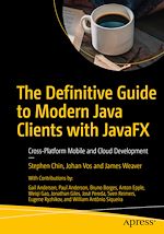 Télécharger le livre :  The Definitive Guide to Modern Java Clients with JavaFX