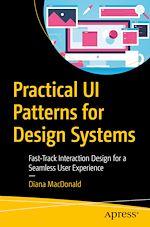 Télécharger le livre :  Practical UI Patterns for Design Systems