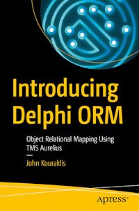 Télécharger le livre :  Introducing Delphi ORM