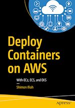 Télécharger le livre :  Deploy Containers on AWS
