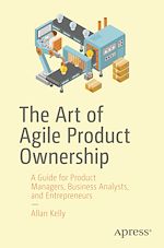 Télécharger le livre :  The Art of Agile Product Ownership