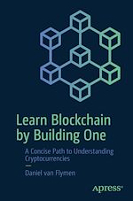 Télécharger le livre :  Learn Blockchain by Building One