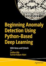 Télécharger le livre :  Beginning Anomaly Detection Using Python-Based Deep Learning
