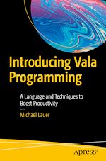 Télécharger le livre :  Introducing Vala Programming