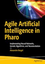 Télécharger le livre :  Agile Artificial Intelligence in Pharo
