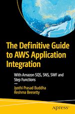 Télécharger le livre :  The Definitive Guide to AWS Application Integration