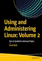 Download this eBook Using and Administering Linux: Volume 2