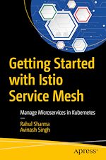 Télécharger le livre :  Getting Started with Istio Service Mesh
