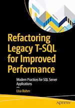 Télécharger le livre :  Refactoring Legacy T-SQL for Improved Performance