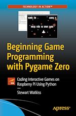 Télécharger le livre :  Beginning Game Programming with Pygame Zero