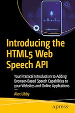 Télécharger le livre :  Introducing the HTML5 Web Speech API