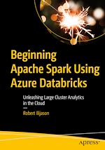 Télécharger le livre :  Beginning Apache Spark Using Azure Databricks
