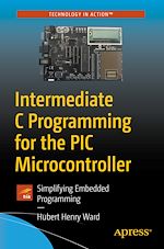 Télécharger le livre :  Intermediate C Programming for the PIC Microcontroller