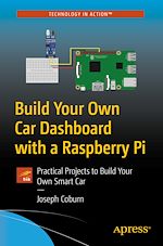 Télécharger le livre :  Build Your Own Car Dashboard with a Raspberry Pi
