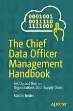 Télécharger le livre :  The Chief Data Officer Management Handbook