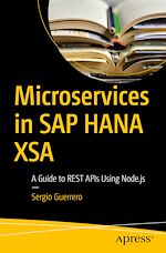 Télécharger le livre :  Microservices in SAP HANA XSA