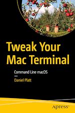 Télécharger le livre :  Tweak Your Mac Terminal