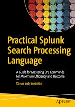 Télécharger le livre :  Practical Splunk Search Processing Language