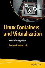 Télécharger le livre :  Linux Containers and Virtualization