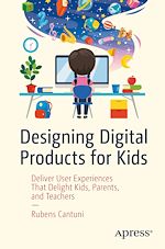 Télécharger le livre :  Designing Digital Products for Kids